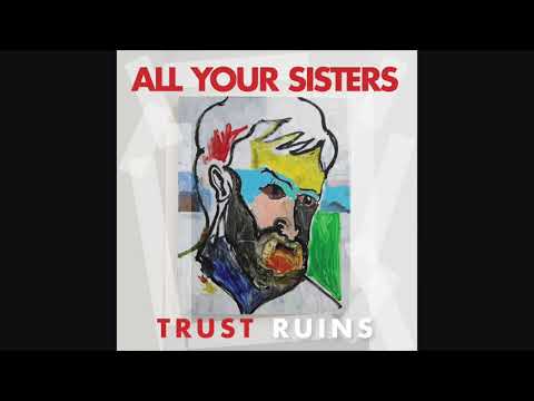 All Your Sisters  - Self-Medicating