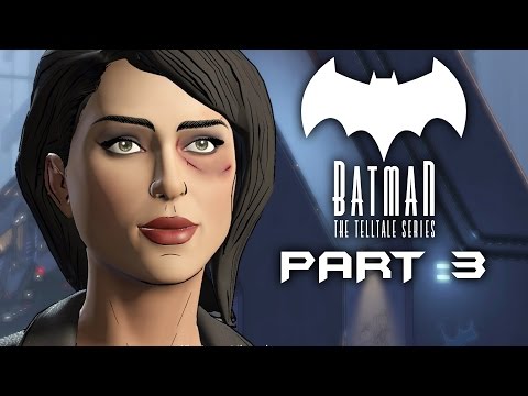 BATMAN: The Telltale Series Gameplay Walkthrough Part 3 (Episode 1 - Realm of Shadows)