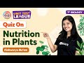 Nutrition In Plants NCERT Class 7 Science Chapter 1 Full Chapter Unit Test BYJU S Class 7