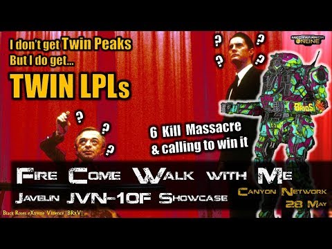 [BRxV] Fire Come Walk with Me - Javelin JVN-10F Showcase