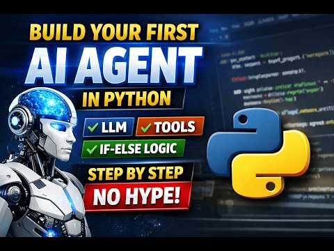 Build Your First AI Agent in Python (Step-by-Step) | No Hype
