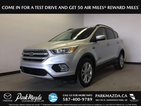 SILVER 2017 Ford Escape  Review Sherwood Park Alberta - Park Mazda