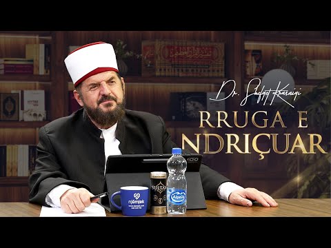 Rruga e ndriçuar [ 07 Gusht 2025 ] - Dr. Shefqet Krasniqi