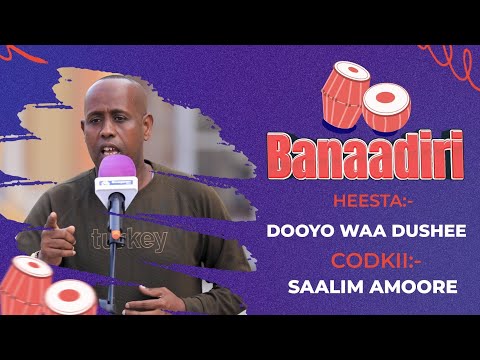 Heesta Dooyo Waa Dushee | Saalmi amoore | Heesaha Banaadiriga ee Bile Media