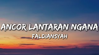 Download lagu Ancor Lantaran Ngana - Isty Julistry || FALDIANSYAH (Cover) mp3