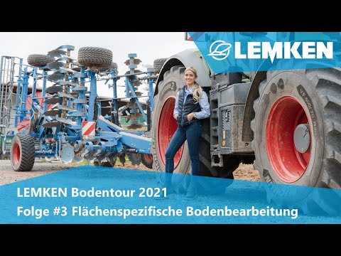 Folge #3 Flächenspezifische Bodenbearbeitung in Niedersachsen [LEMKEN Bodentour 2021]