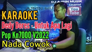 Download lagu Deddy Dores - Untuk Apa Lagi [Karaoke] Pop Kn7000 - Nada Pria mp3