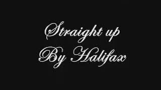 Straight up-Halifax