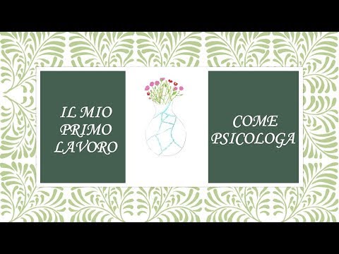 Il mio primo lavoro come psicologa