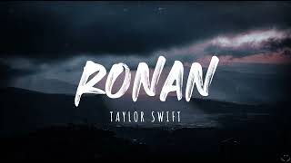 Taylor Swift - Ronan (Taylor&#39;s Version) (Lyrics) 1 Hour