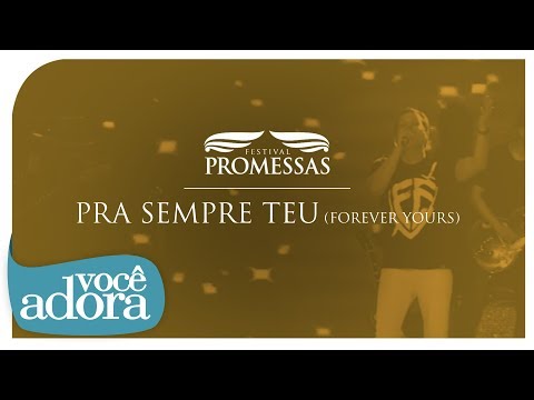 André Valadão - Pra Sempre Teu (Forever Yours) (DVD Festival Promessas) [Vídeo Oficial]