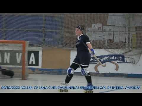 20221009 ROLLER-CP LENA CUENCAS MINERAS SENIOR FEM 08 GOL DE INDIRA VAZQUEZ FERNANDEZ DE DIRECTA