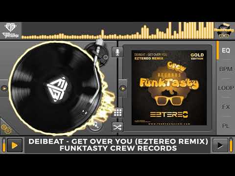 Deibeat - Get Over You (Eztereo Remix)