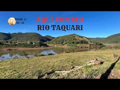 AQUI NASCE O RIO TAQUARI | MUITO ALÉM DAS ENCHENTES | COMO ESTÁ A NOVA PONTE DE SANTA BÁRBARA