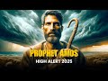 The Ancient Prophecy of Amos Coming True Today - Revealed!