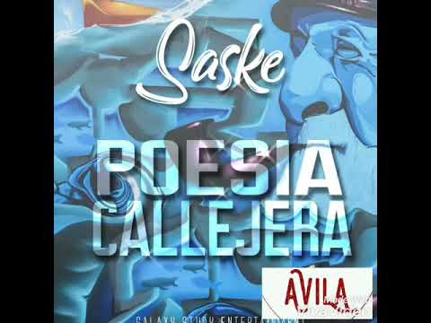 Saske Av' S - Poesía Callejera - Galaxy Study Entertainment - i❤ RAP 2018