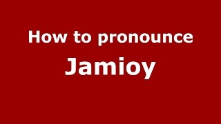 How to pronounce Jamioy