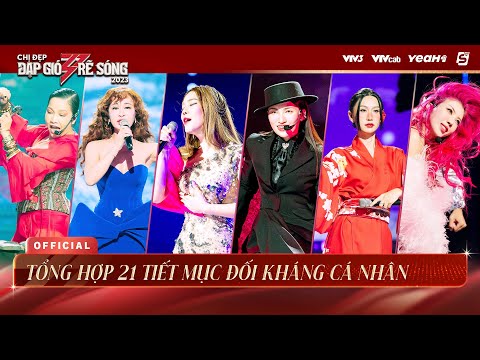 TỔNG HỢP FULL 21 TIẾT MỤC ĐỐI KHÁNG CÁ NHÂN - CÔNG DIỄN 5 CHỊ ĐẸP ĐẠP GIÓ RẼ SÓNG 2023