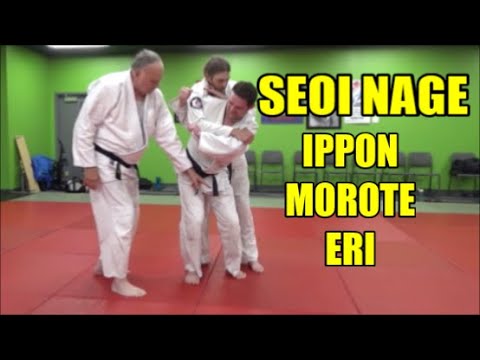 SEOI NAGE: IPPON, MOROTE & ERI