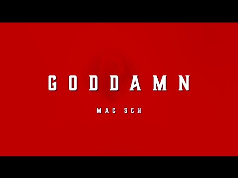 Mac Sch - Goddamn (oficjalny teledysk)
