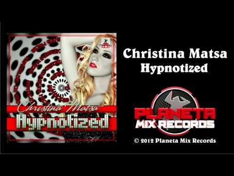 Christina Matsa - Hypnotized (Original Mix)