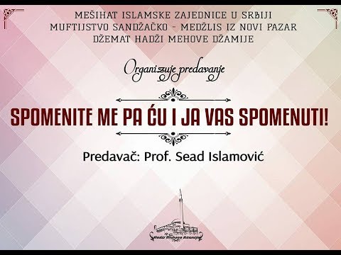 Spomenite me pa cu i ja vas spomenuti - Prof. Sead Ef. Islamovic