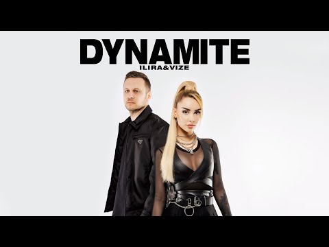 ILIRA & VIZE - Dynamite (Official Audio)