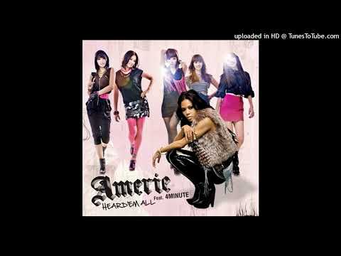 Amerie - Heard 'Em All (Remix) (Feat. 4MINUTE & BEAST)
