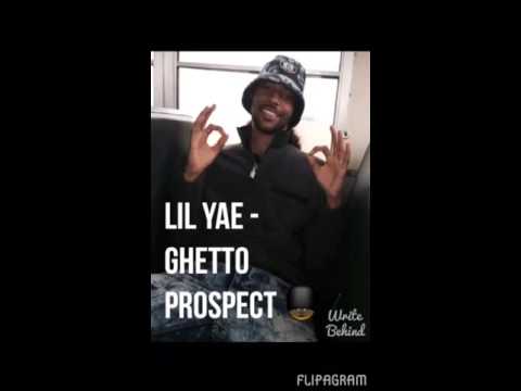 Lil Yae - Ghetto Prospect