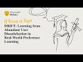DRIFT Learning From Abundant User Dissatisfaction In Real World Preference Learning