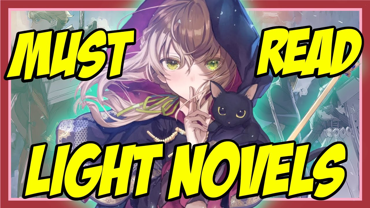 Top Light Novels You NEED to Read! | Mini Reviews & Hidden Gems