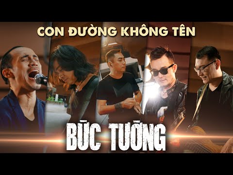 Thể hiện bởi Bức Tường