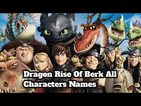 Dragon Rise Of Berk All Characters Names