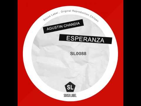 Agustin Chandia: Esperanza (Original Mix)