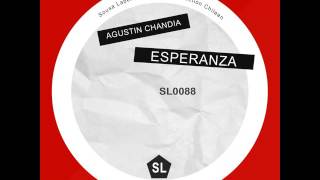 Agustin Chandia: Esperanza (Original Mix)