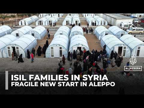 Syria closes al-Hol camp as ISIL-linked families seek a fragile new start in Aleppo