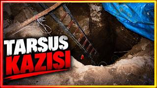 Tarsus 82 Evler Mahallesi: Bir Yıl Süren Gizemli Kazı