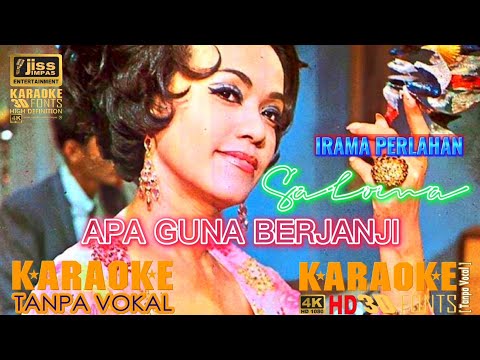 APA GUNA BERJANJI (IRAMA PERLAHAN) - SALOMA - KARAOKE HD [4K] Tanpa Vocal