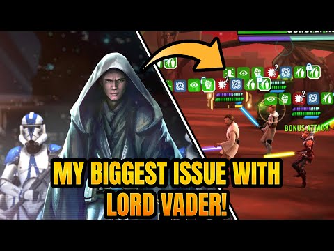 MY BIGGEST ISSUE WITH LORD VADER! Galaxy of Heroes.