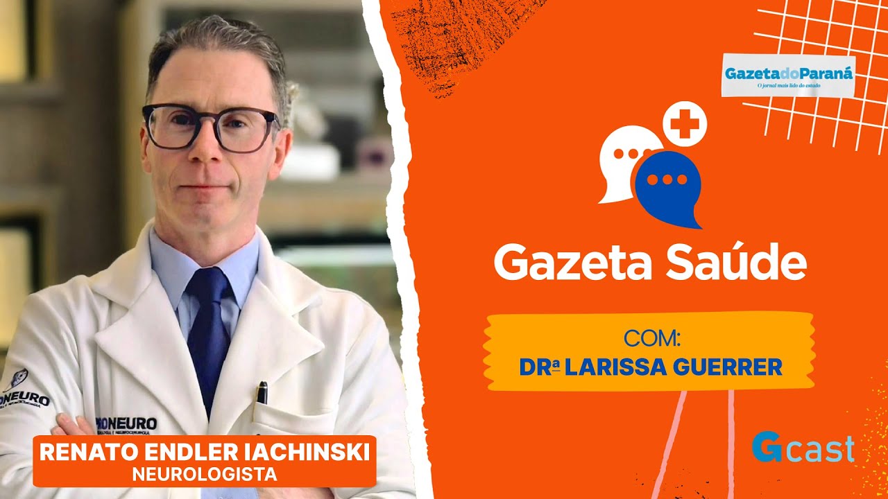 GAZETA SAÚDE – LARISSA GUERRER | Esclerose Lateral Amiotrófica (ELA) com dr. Renato Endler Iachinski