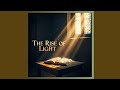 The Rise Of Light