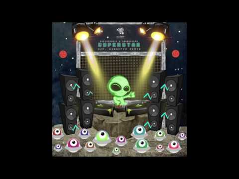 Mandragora & Audiophonic - Superstar (Dzp & Konaefiz Remix)