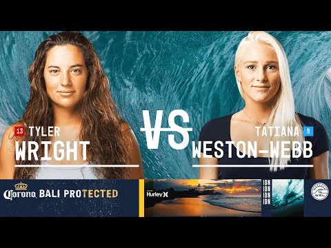 Tyler Wright vs. Tatiana Weston-Webb - Semifinals, Heat 1 - Corona Bali Protected - Women's 2018