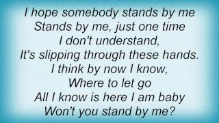 Stevie Nicks - Somebody Stand By Me Lyrics