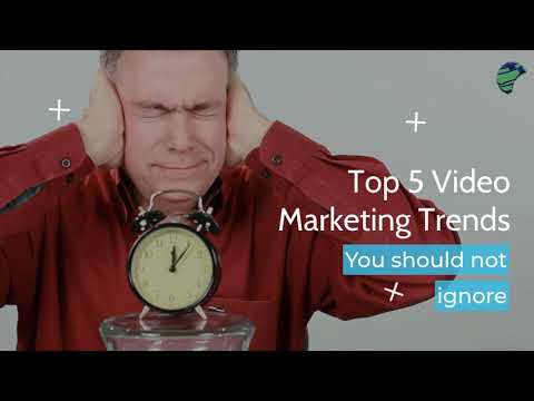 Top 5 Video Marketing Trends You Should Not Ignore | Green Media Ads