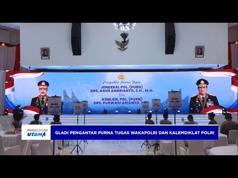GLADI PENGANTAR PURNA TUGAS WAKAPOLRI DAN KALEMDIKLAT POLRI