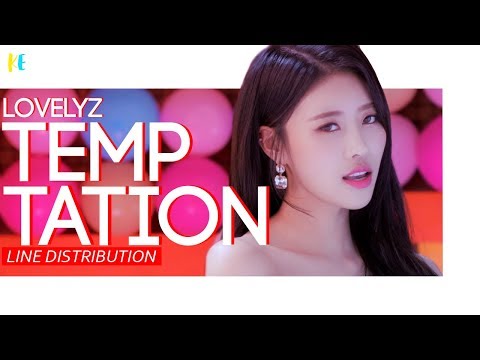 LOVELYZ (러블리즈) - Temptation | Line Distribution
