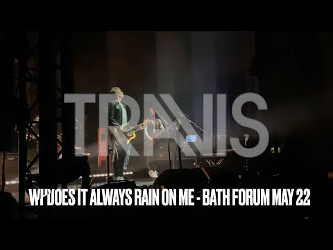 Thumbnail for TRAVIS   (BAND) WHY DOES IT ALWAYS RAIN  ON ME - @ BATH FORUM MAY 22 by Travis (band)