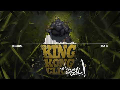 King Kong Click - Luna Llena - The King Is Back 📀 (Nuevo Disco)