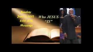 Pt 3 - 8 AM Message - Who JESUS "IS" -- Bishop Noel Jones
